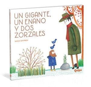 UN GIGANTE, UN ENANO Y DOS ZORZALES