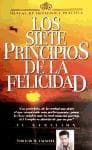 SIETE PRINCIPIOS DE LA FELICIDAD, LOS