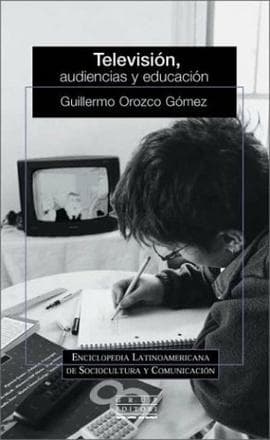 TELEVISION, AUDIENCIAS Y EDUCACION