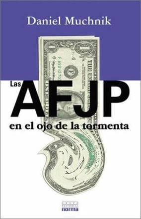 AFJP EN EL OJO DE LA TORMENTA,LAS