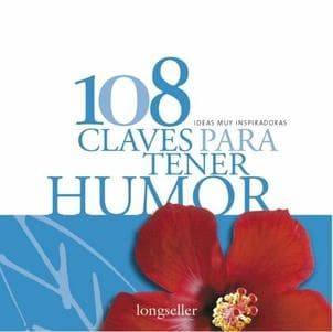 108 CLAVES PARA TENER HUMOR
