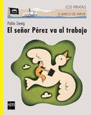 SEÑOR PEREZ VA AL TRABAJO,EL