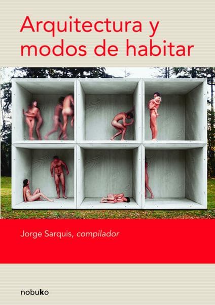 ARQUITECTURA Y MODOS DE HABITAR