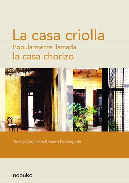 CASA CRIOLLA POPULARMENTE LLAMADA LA CAS