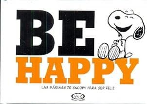BE HAPPY