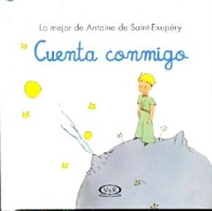 CUENTA CONMIGO ( EL PRINCIPITO )