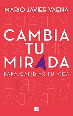 CAMBIA TU MIRADA - PARA CAMBIAR TU VIDA