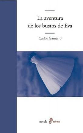 AVENTURA DE LOS BUSTOS DE EVA, LA