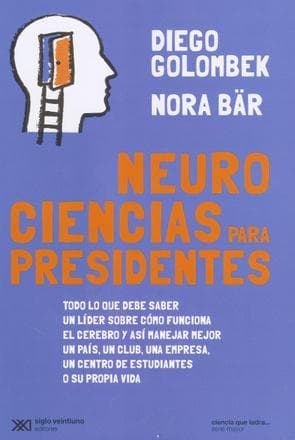 NEUROCIENCIAS PARA PRESIDENTES