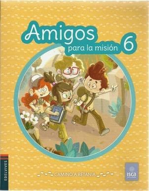 CATEQUESIS 6 (AMIGOS PARA LA MISION)