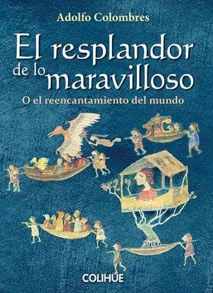 RESPLANDOR DE LO MARAVILLOSO, EL