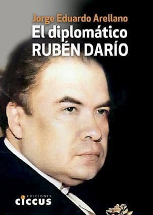 DIPLOMATICO RUBEN DARIO, EL