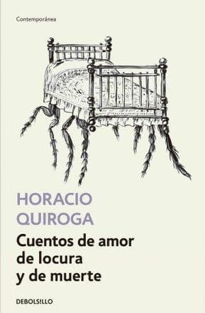 CUENTOS DE AMOR DE LOCURA Y DE MUERTE
