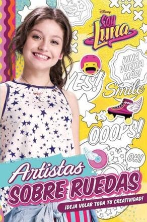 SOY LUNA Nº 6 - ARTISTAS SOBRE RUEDAS