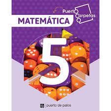 MATEMATICA 5 (PUERTO CARPETA)
