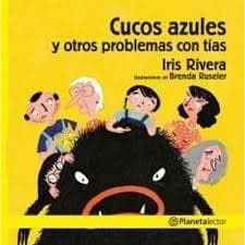 CUCOS AZULES Y OTROS PROBLEMAS CON TIAS
