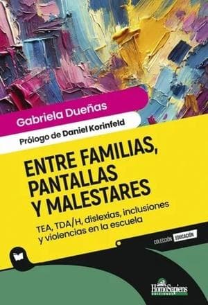 ENTRE FAMILIAS, PANTALLAS Y MALESTARES
