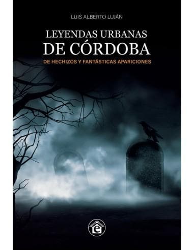 LEYENDAS URBANAS DE CORDOBA III