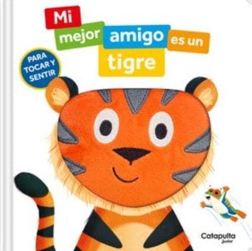 MI MEJOR AMIGO ES UN TIGRE