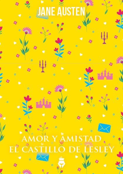 AMOR Y AMISTAD - EL CASTILLO DE LESLEY