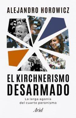 KIRCHNERISMO DESARMADO, EL