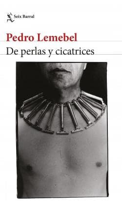 DE PERLAS A CICATRICES