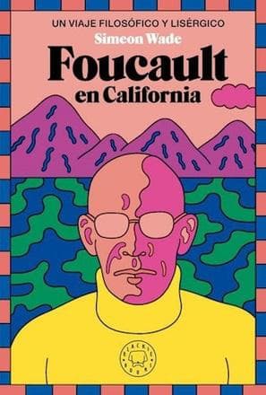 FOUCAULT EN CALIFORNIA