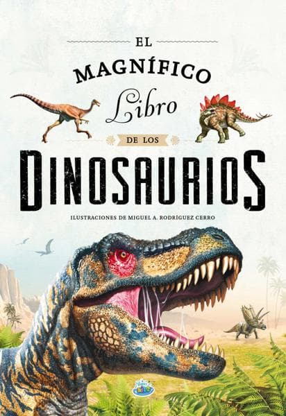 MAGNIFICO LIBRO DE LOS DINOSAURIOS, EL