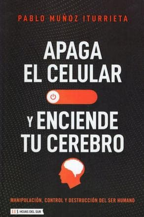 APAGA EL CELULAR Y ENCENDE TU CEREBRO