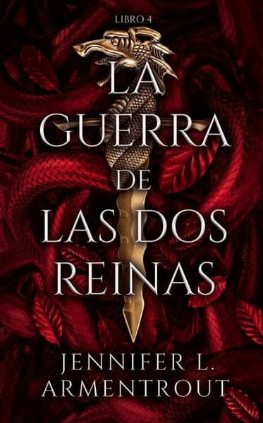 GUERRA DE LAS DOS REINAS, LA - LIBRO 4