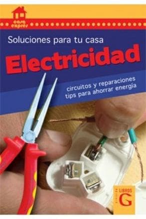 ELECTRICIDAD - SOLUCIONES PARA TU CASA