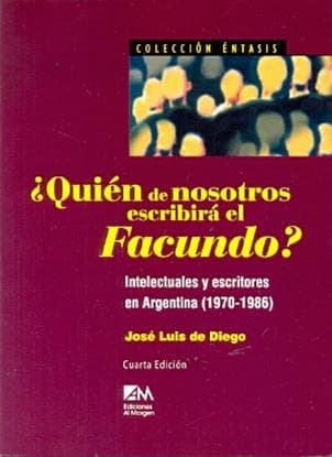 QUIEN DE NOSOTROS ESCRIBIRA EL FACUNDO