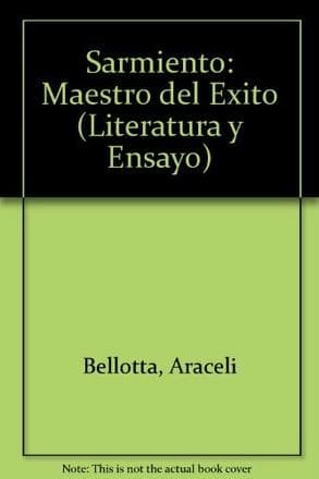 SARMIENTO, MAESTRO DEL EXITO