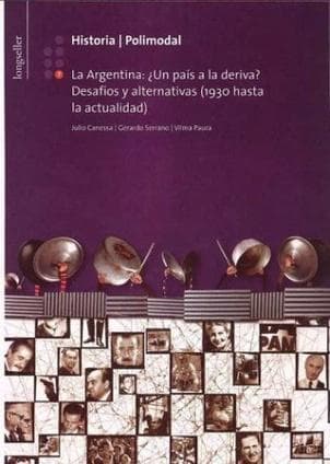HISTORIA 7:LA ARGENTINA:UN PAIS A LA ...