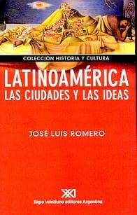 LATINOAMERICA:LAS CIUDADES Y LAS IDEAS