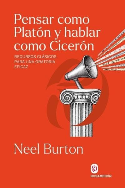 PENSAR COMO PLATON Y HABLAR COMO CICERON