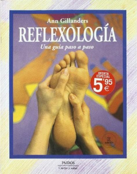 REFLEXOLOGIA - UNA GUIA PASO A PASO