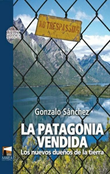 LA PATAGONIA VENDIDA