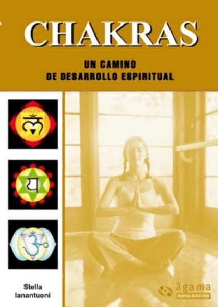 CHAKRAS - UN CAMINO DE DESARROLLO ESP.