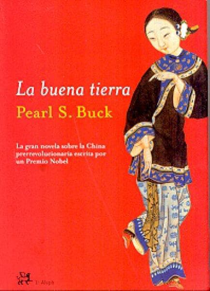 LA BUENA TIERRA - LA GRAN NOVELA SOBRE