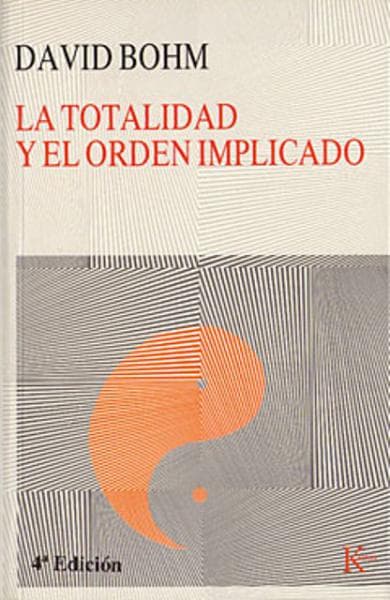LA TOTALIDAD Y EL ORDEN IMPLICADO