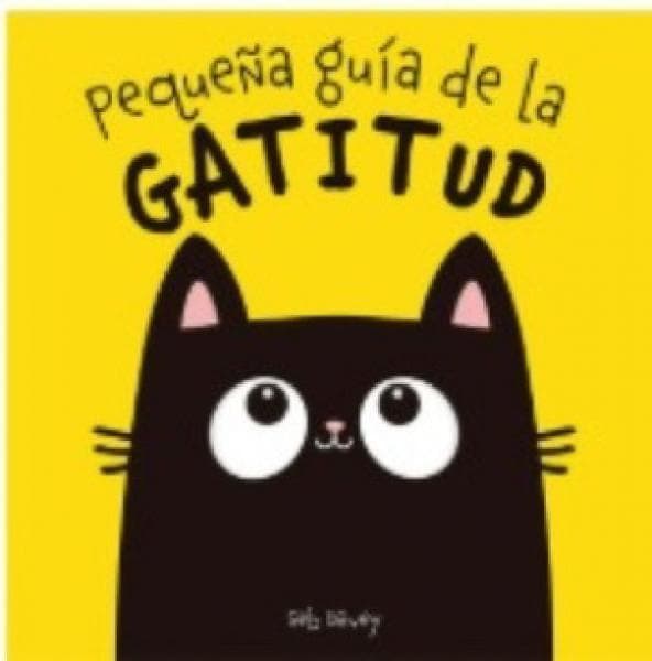PEQUEÑA GUIA DE LA GRATITUD