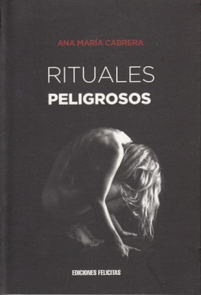 RITUALES PELIGROSOS                     