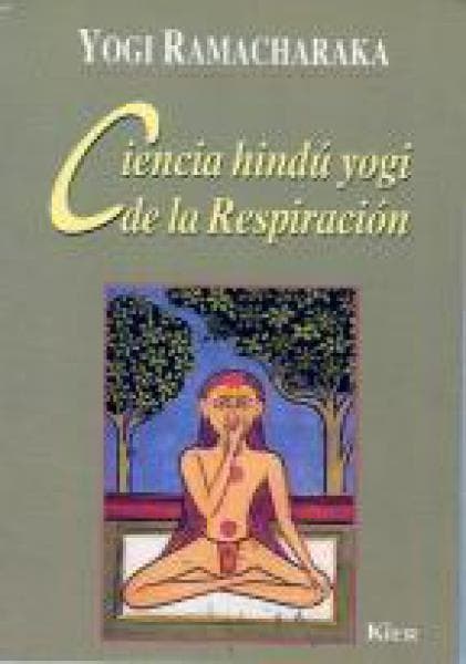 CIENCIA HINDU YOGI DE LA RESPIRACION