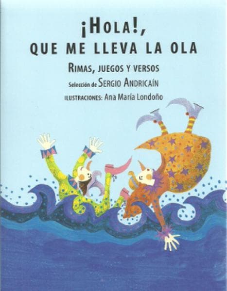 HOLA QUE ME LLEVA LA OLA