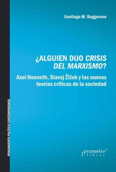 ALGUIEN DIJO CRISIS DEL MARXISMO ?
