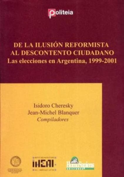 DE LA ILUSION REFORMISTA AL DESCONTENTO.