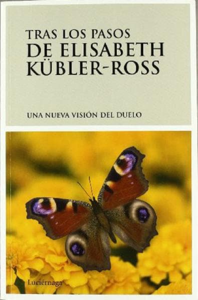 TRAS LOS PASOS DE E.KUBLER-ROSS