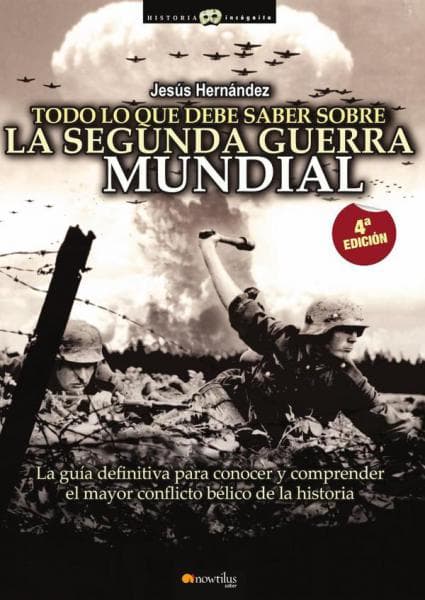 TODO LO QUE DEBE SABER SOBRE LA 2ª GUERR