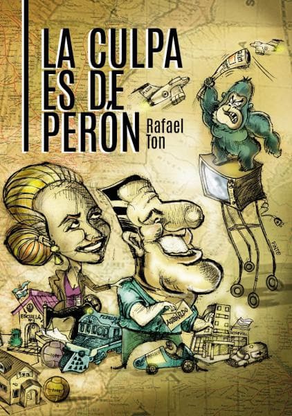 LA CULPA ES DE PERON